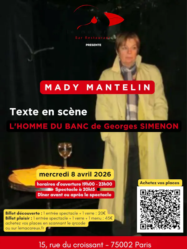 Texte en scène : L'HOMME DU BANC de Georges SIMENON  avec MADY MANTELIN