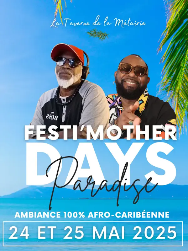 Festi'Mother Days Paradise 🌴💃🏾🎉 Ambiance 100% Afro-Caribéenne
